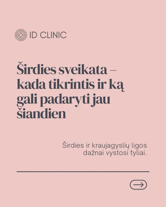 Širdies sveikata - kada tikrintis ir ką gali padaryti jau šiandien